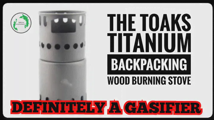 TOAKS STV-12 Titanium Backpacking Wood Burning Stove - Definitely a Gasifier