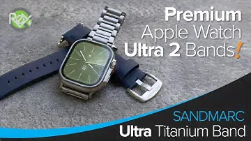SANDMARC Bands for Apple Watch Ultra 2!